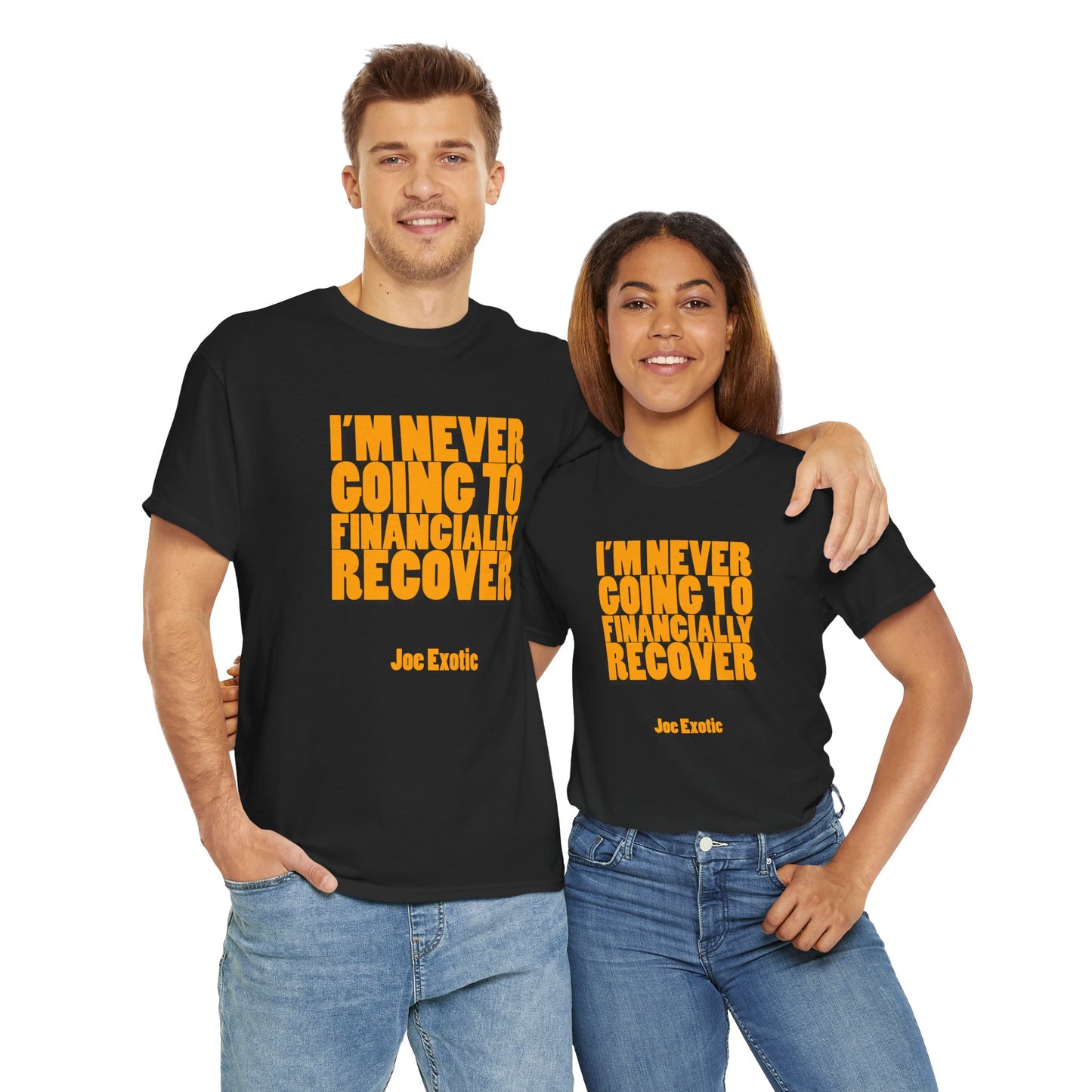 Never Financially Recover Shirt