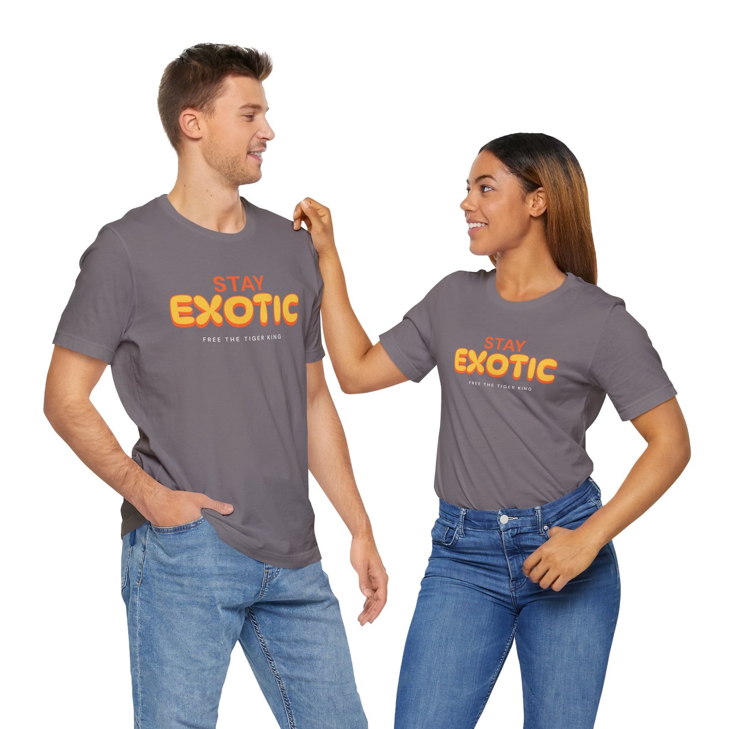 Stay Exotic Tiger King Shirt