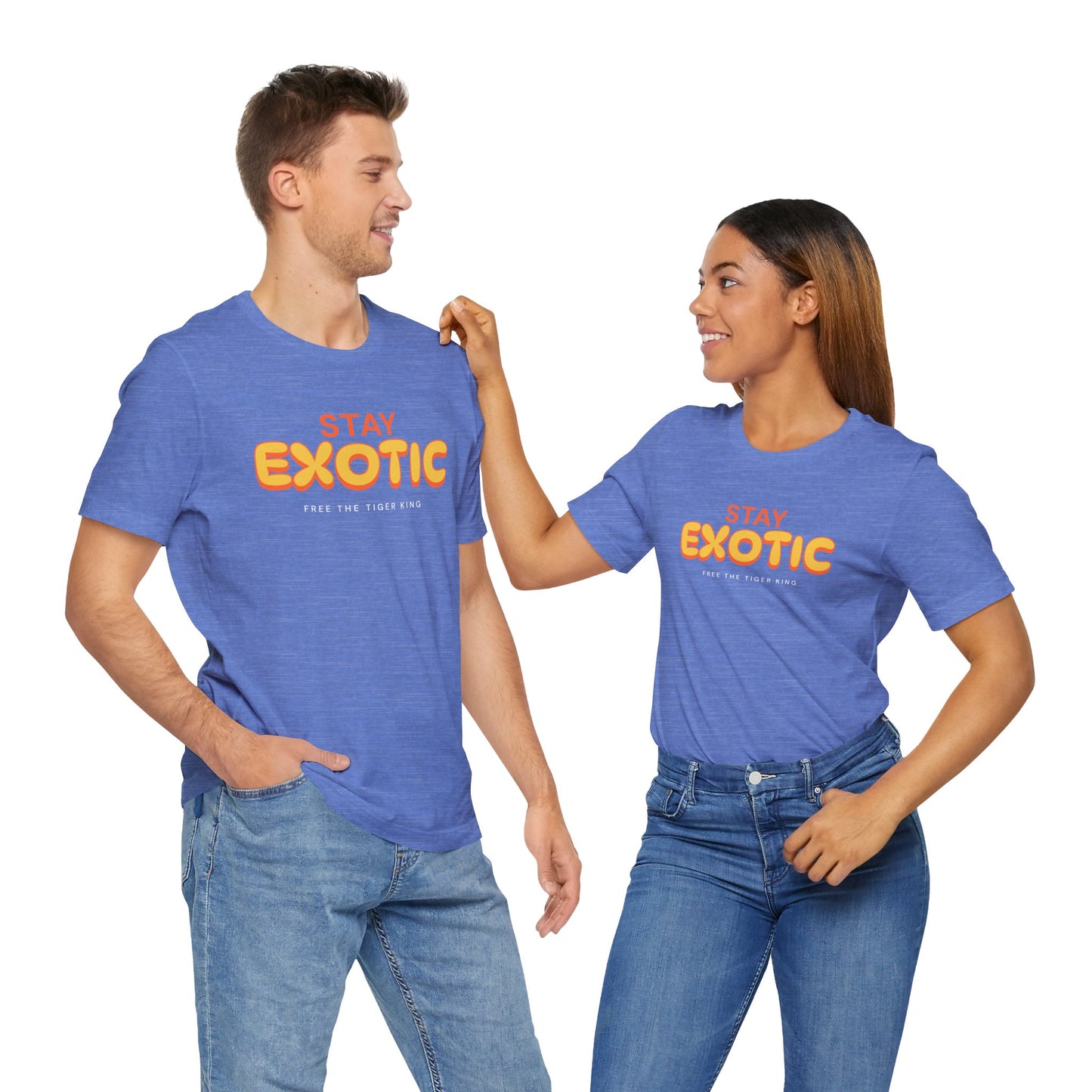 Stay Exotic Tiger King Shirt