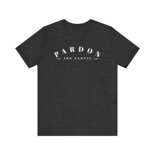 Joe Exotic Pardon Shirt