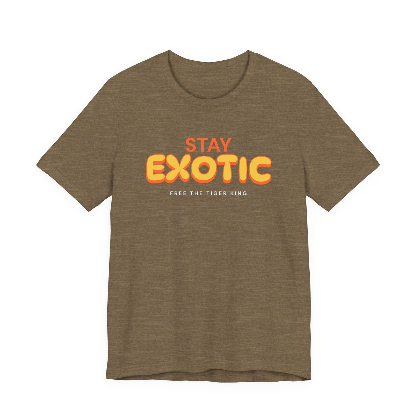 Stay Exotic Tiger King Shirt