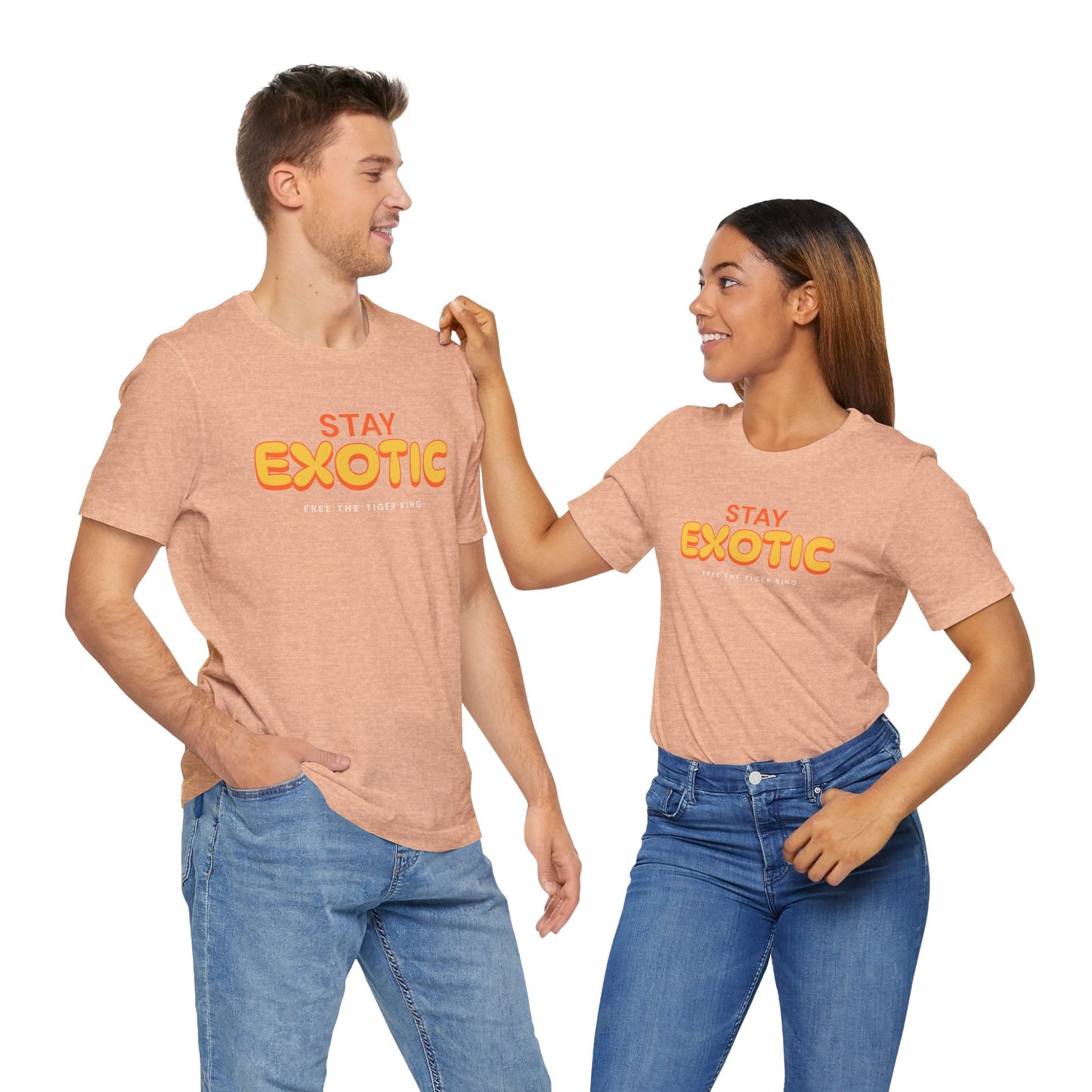 Stay Exotic Tiger King Shirt
