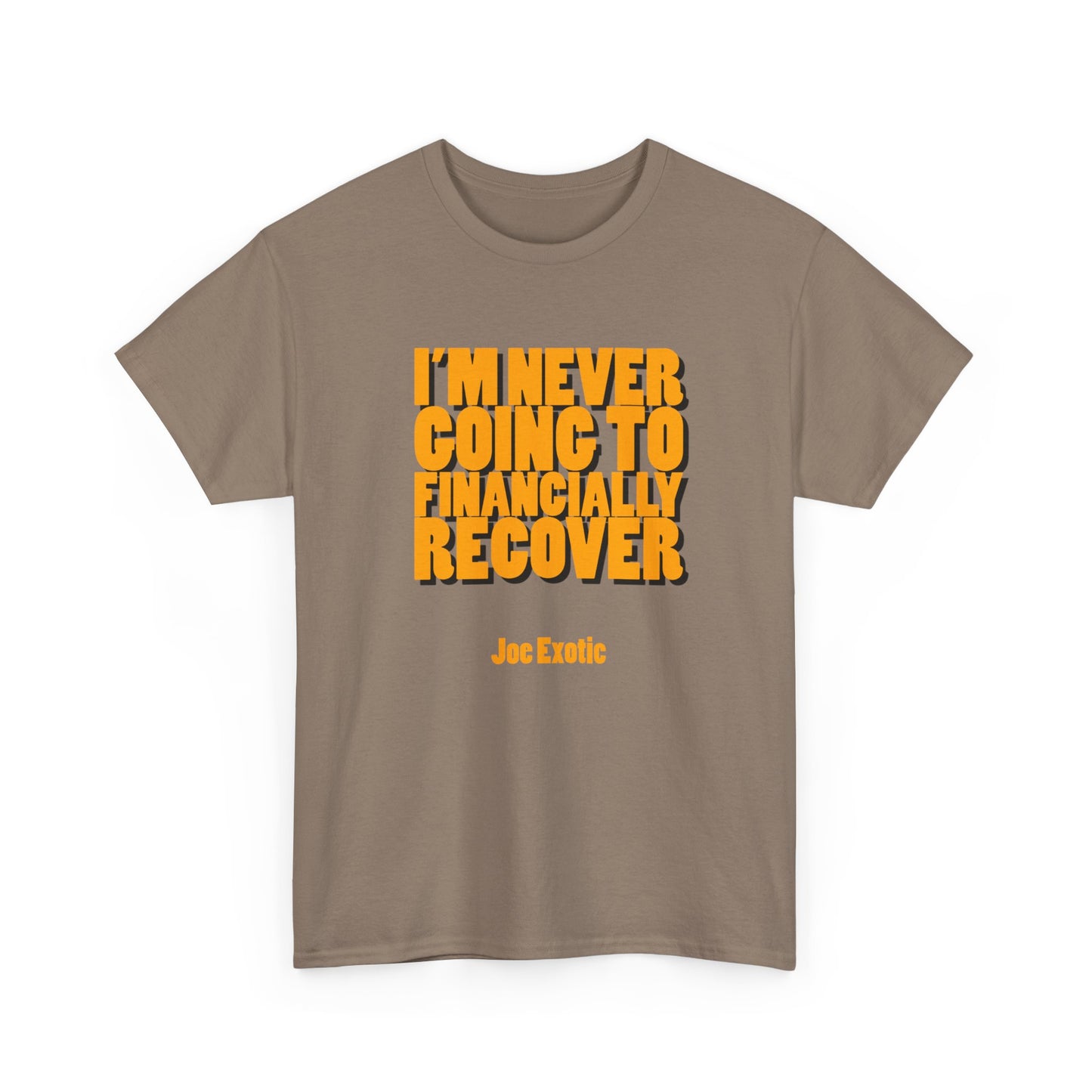 Never Financially Recover Shirt
