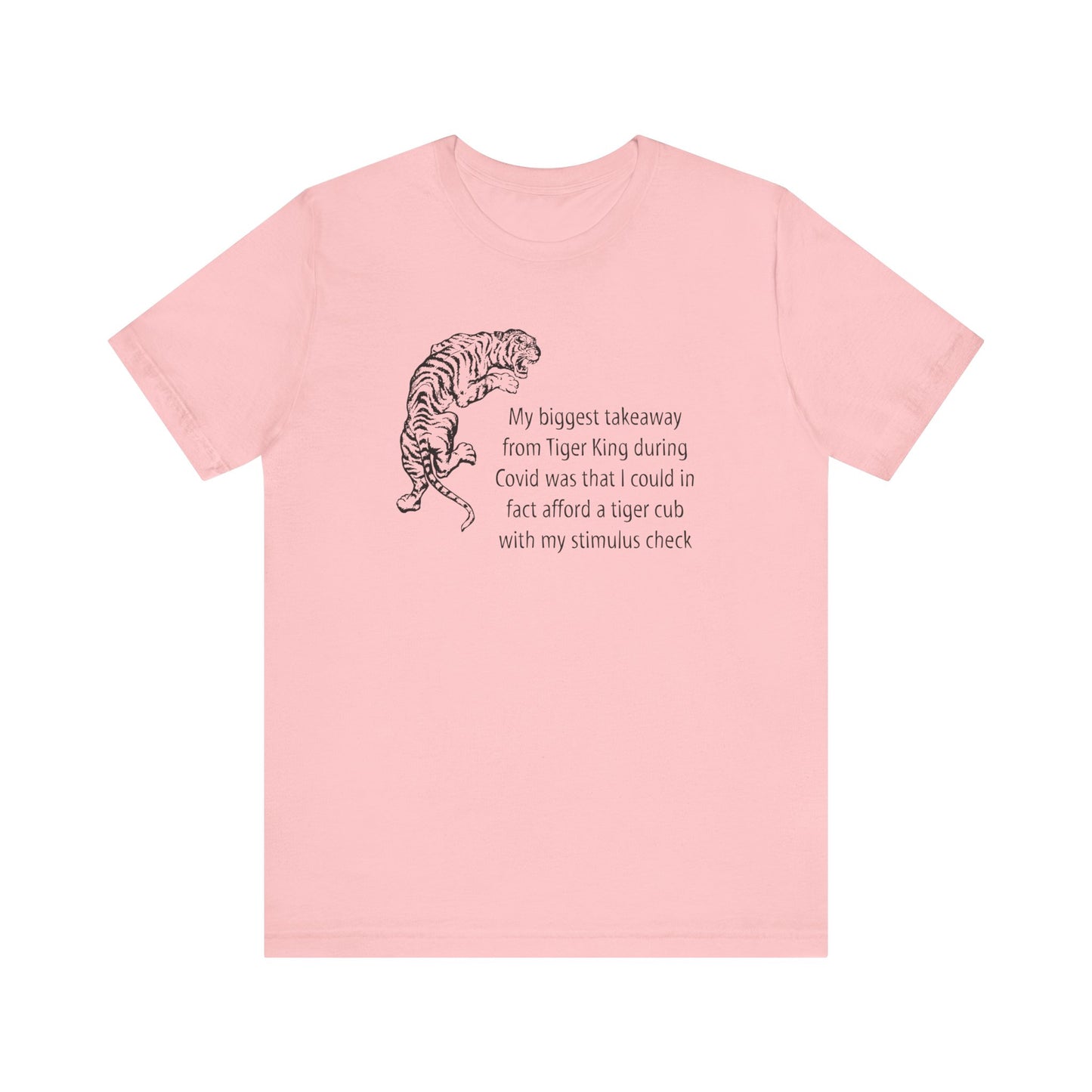 Afford A Tiger Tee