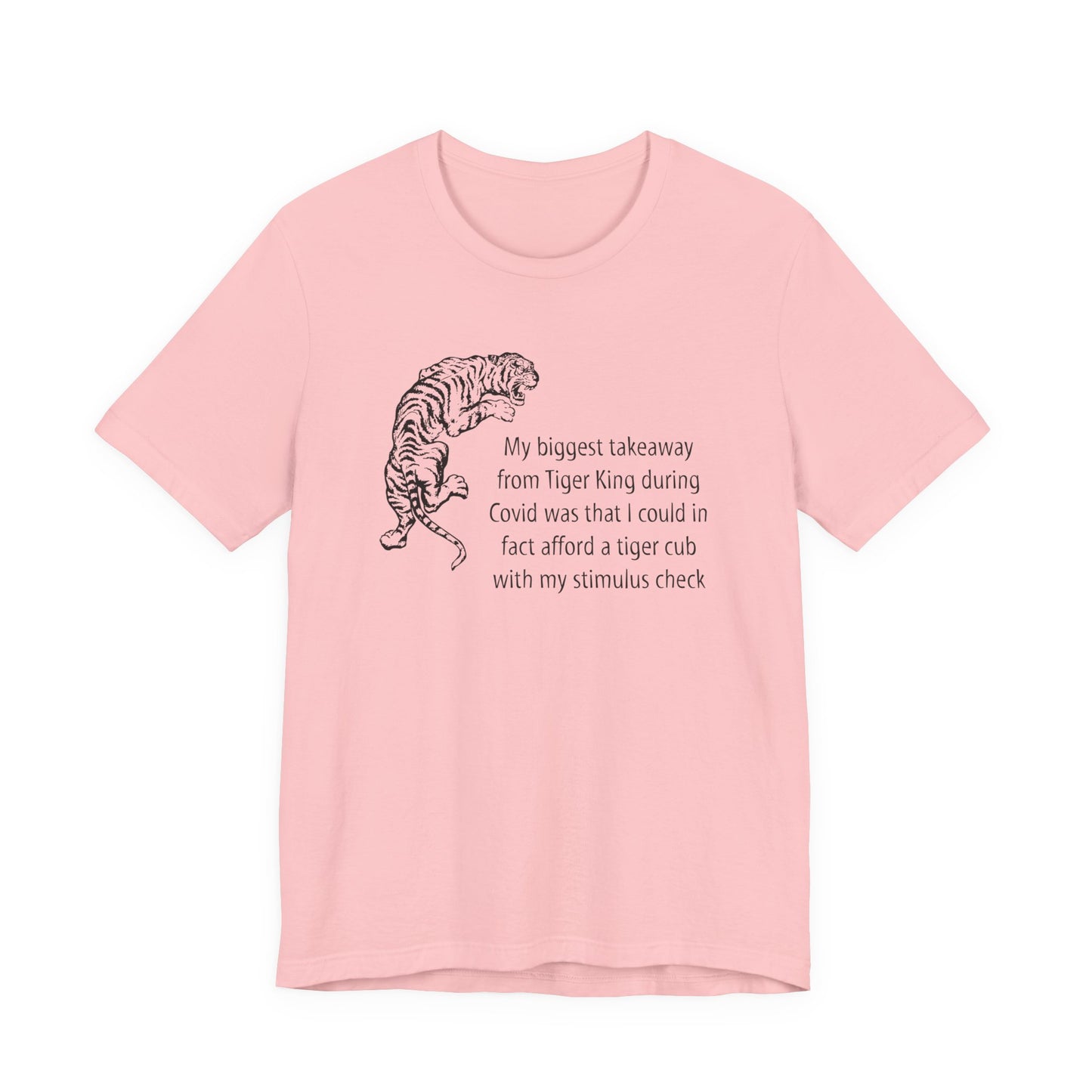 Afford A Tiger Tee