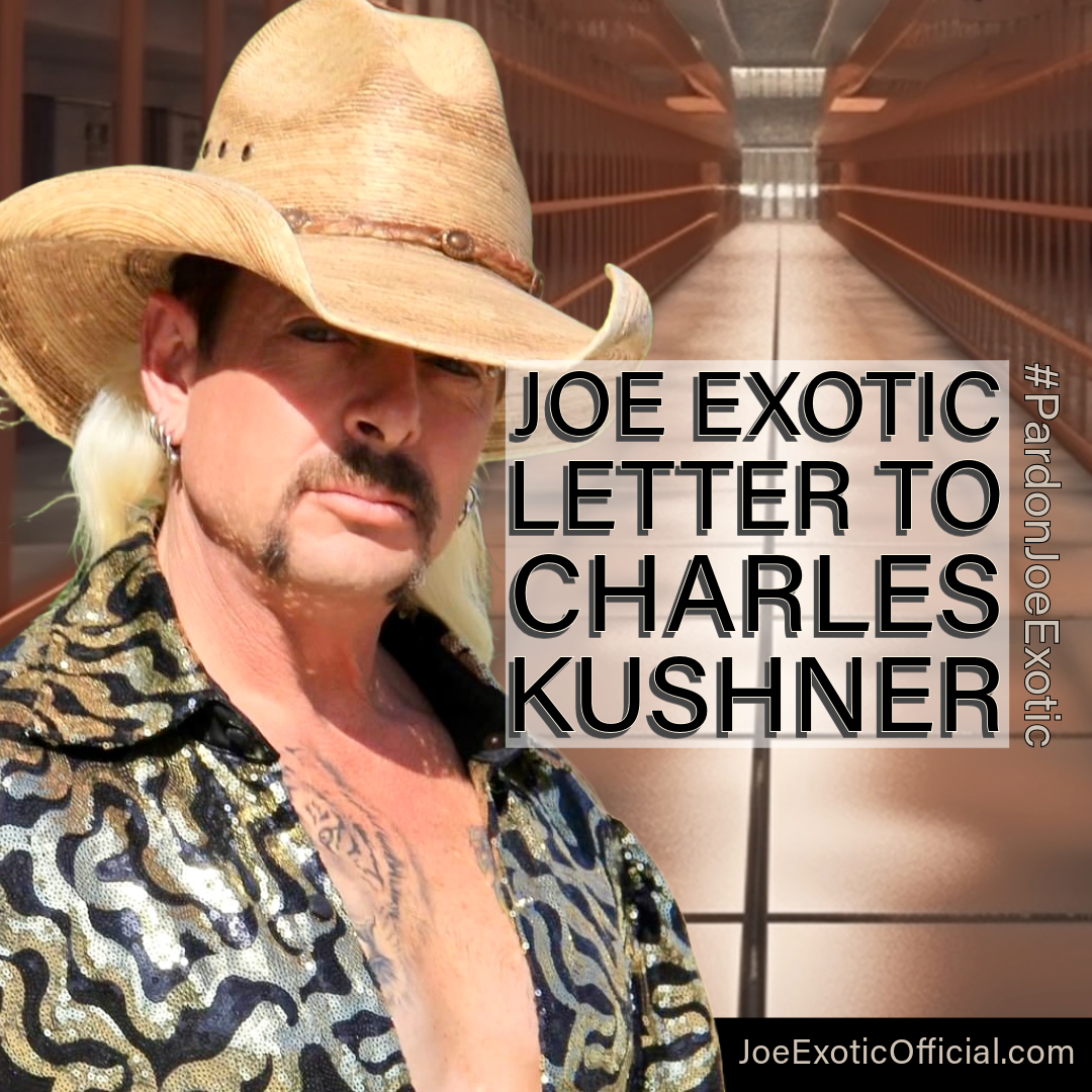 Joe Exotic letter to Charles Kushner