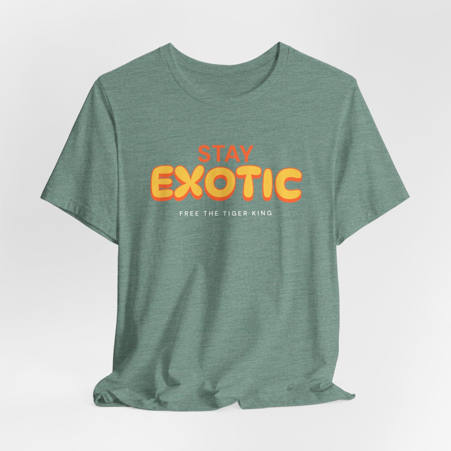 Stay Exotic Tiger King Shirt