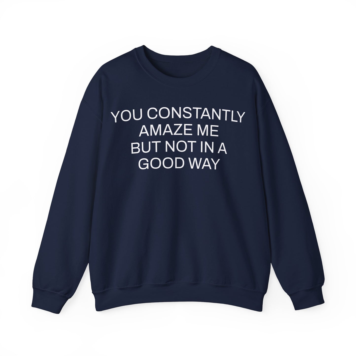 Amaze Me by Joe Exotic Sweatshirt