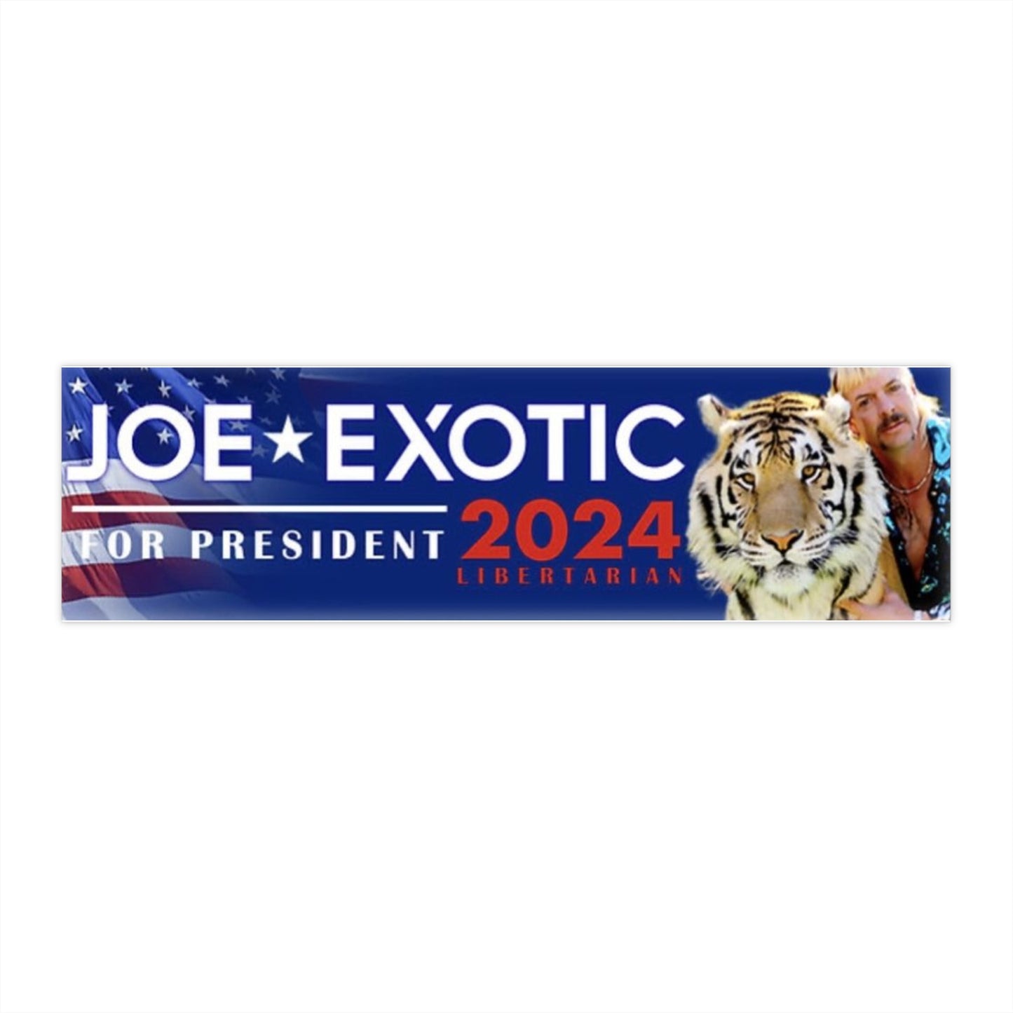 Joe Exotic For President Campaign Sticker