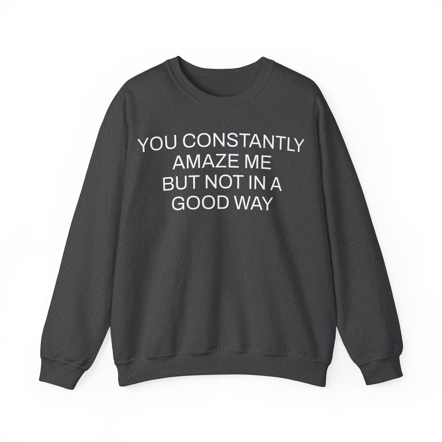 Amaze Me by Joe Exotic Sweatshirt